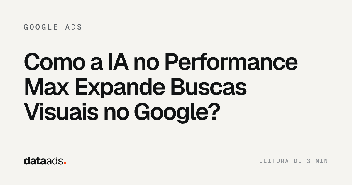 Como a IA no Performance Max Expande Buscas Visuais no Google?