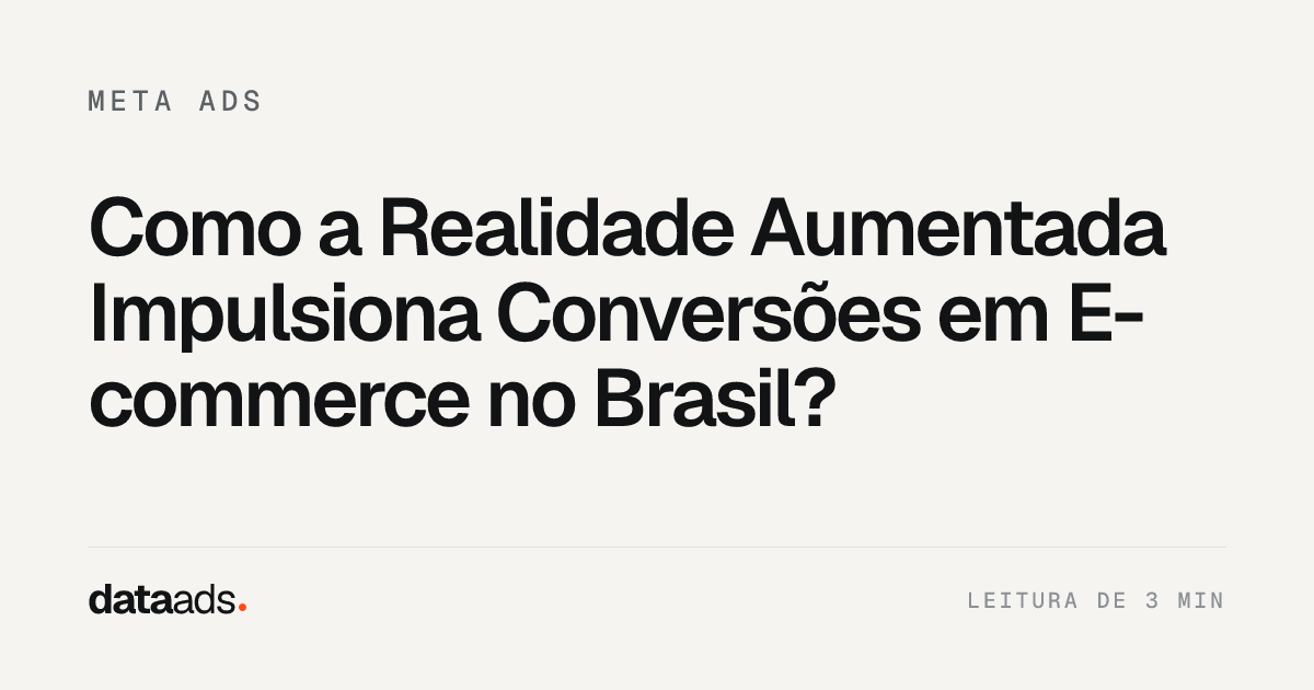 Como a Realidade Aumentada Impulsiona Conversões em E-commerce no Brasil?