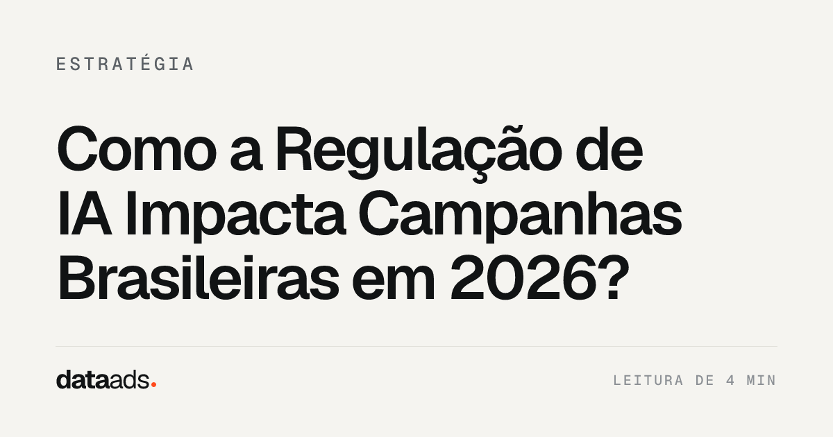 Como a Regulação de IA Impacta Campanhas Brasileiras em 2026?