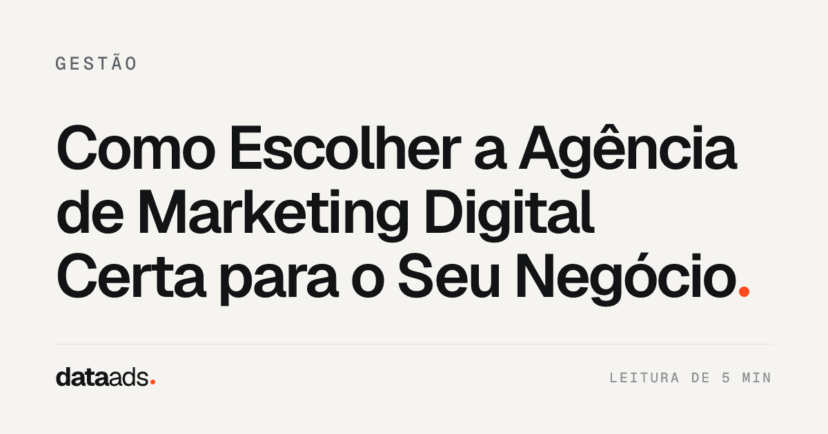 Como Escolher a Agência de Marketing Digital Certa para o Seu Negócio