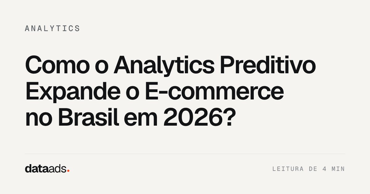 Como o Analytics Preditivo Expande o E-commerce no Brasil em 2026?