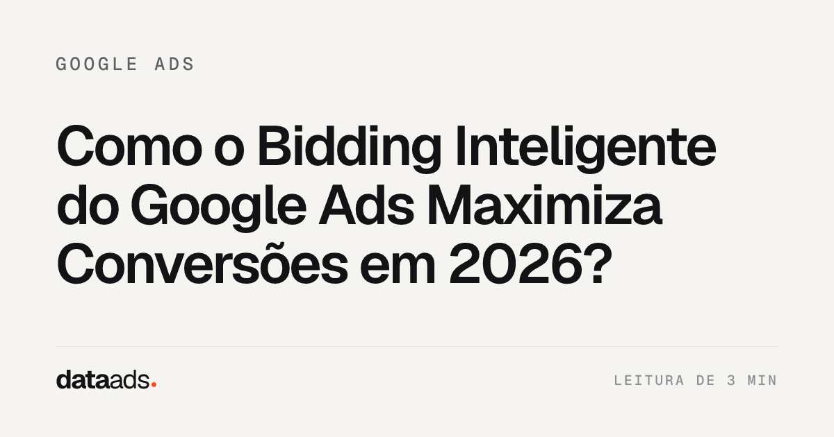 Como o Bidding Inteligente do Google Ads Maximiza Conversões em 2026?