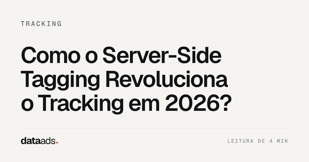 Como o Server-Side Tagging Revoluciona o Tracking em 2026?