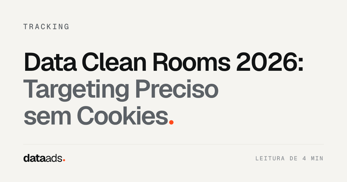 Data Clean Rooms 2026: Targeting Preciso sem Cookies