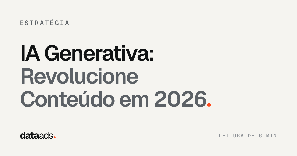 IA Generativa: Revolucione Conteúdo em 2026