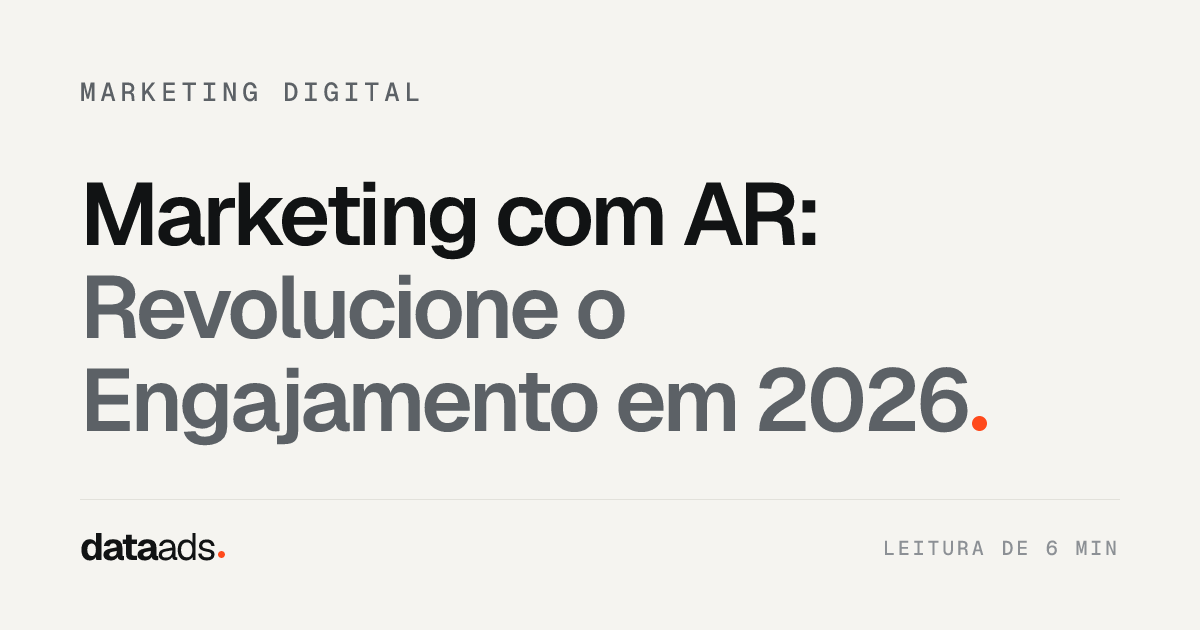 Marketing com AR: Revolucione o Engajamento em 2026