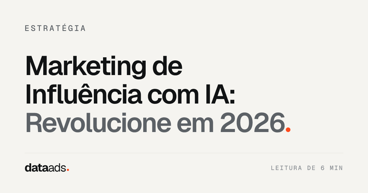 Marketing de Influência com IA: Revolucione em 2026