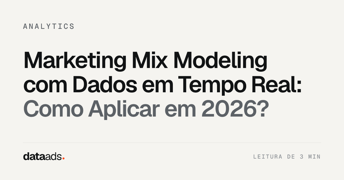 Marketing Mix Modeling com Dados em Tempo Real: Como Aplicar em 2026?