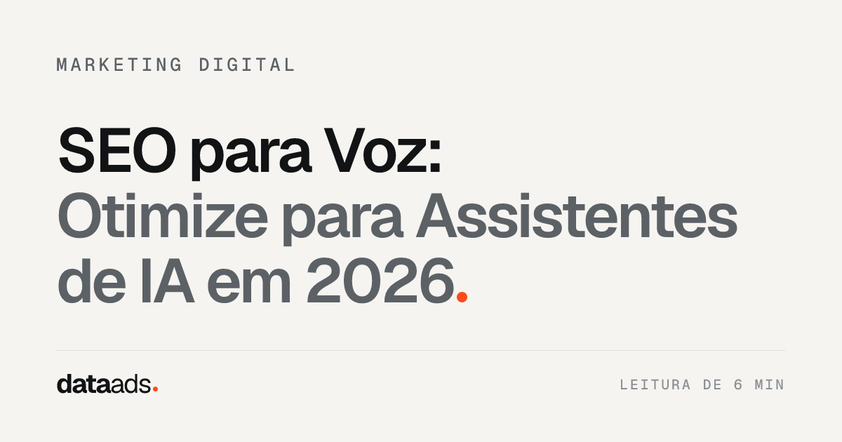 SEO para Voz: Otimize para Assistentes de IA em 2026
