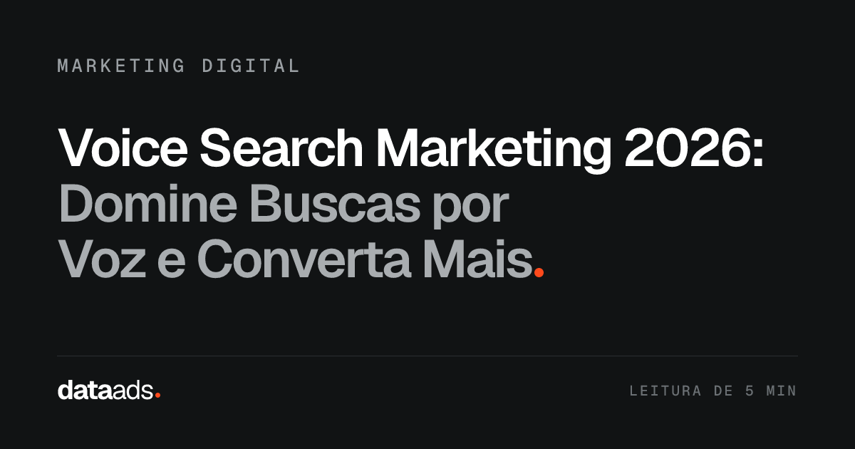 Voice Search Marketing 2026: Domine Buscas por Voz e Converta Mais