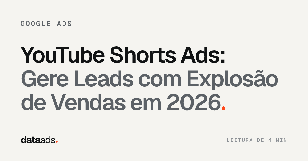 YouTube Shorts Ads: Gere Leads com Explosão de Vendas em 2026